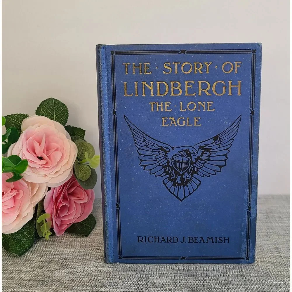 The Story of Lindbergh: The Lone Eagle by Richard J. Beamish (1927, Hardcover)